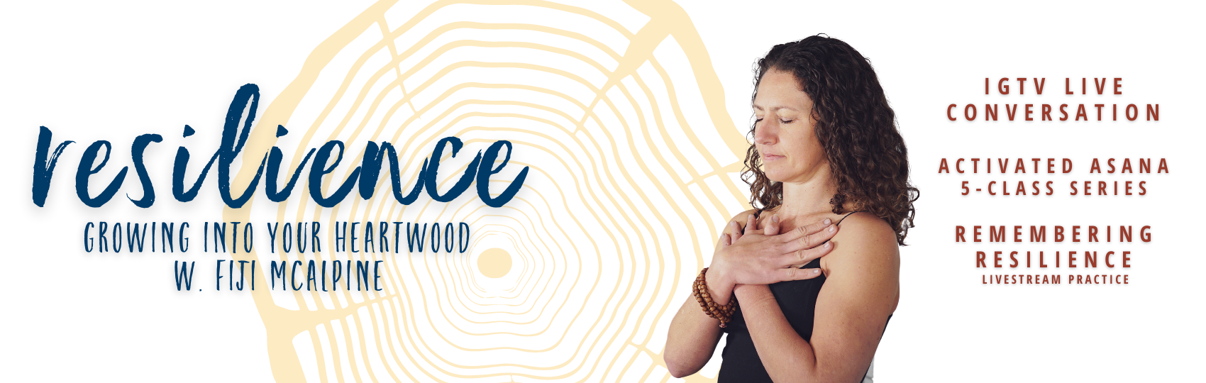 Resilience: Growing Into Your Heartwood