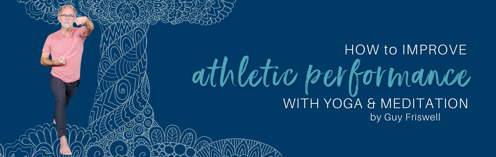 Improving Athletic Performance Using Yoga Blog Banner