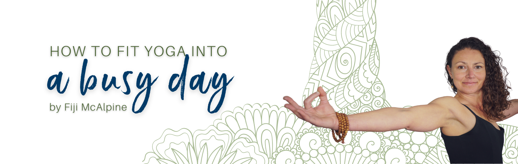 How to Fit Yoga into a Busy Day Banner