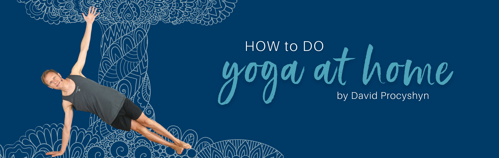 5 Steps to Doing Yoga at Home - A Simple Guide Banner