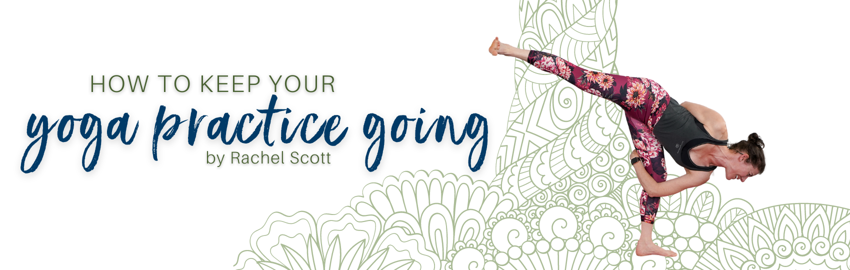 How to Keep Your Yoga Routine Going Blog Banner