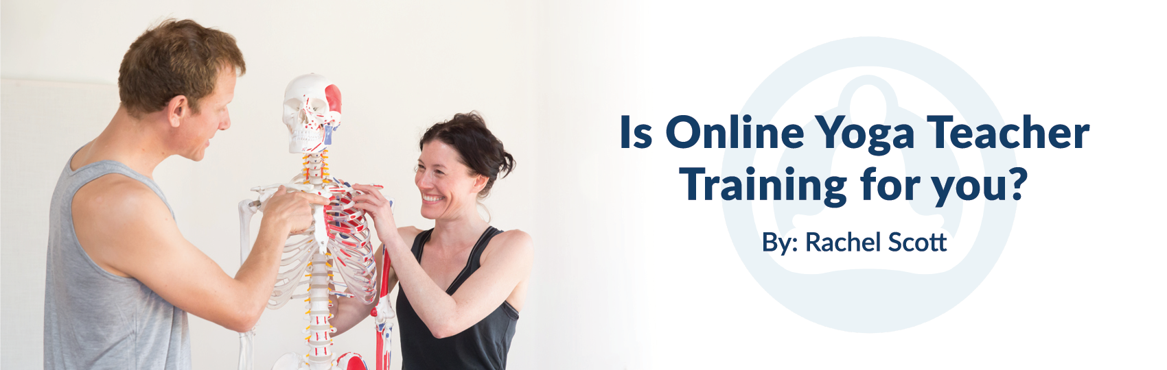 Is Online Yoga Teacher Training For You Blog Banner